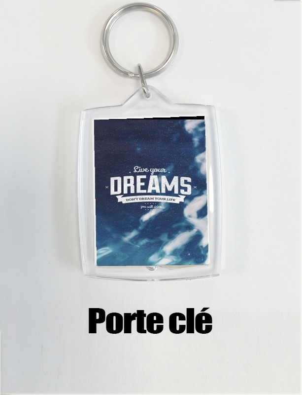 Porte Live your dreams