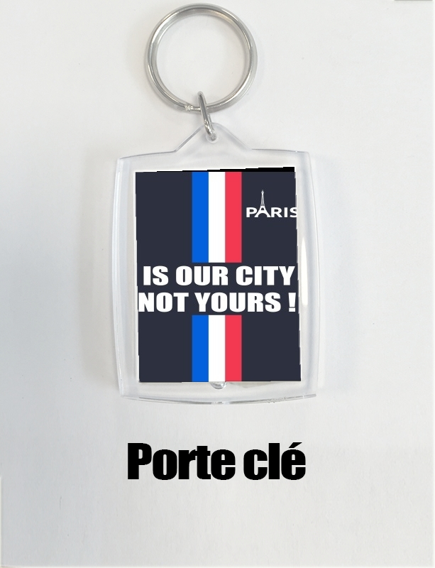 Porte Paris is our city NOT Yours