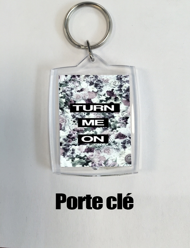 Porte Turn me on