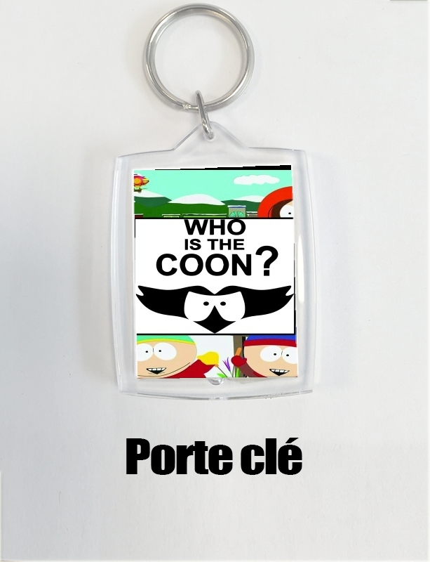 Porte Who is the Coon ? Tribute South Park cartman