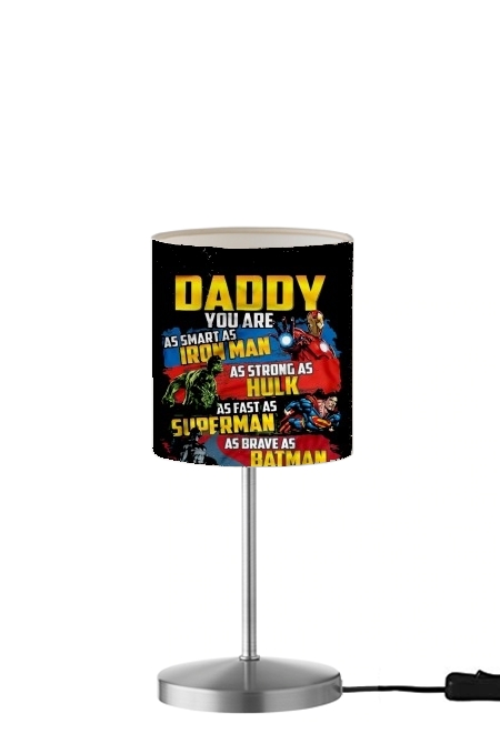 Lampe Daddy You are as smart as iron man as strong as Hulk as fast as superman as brave as batman you are my superhero