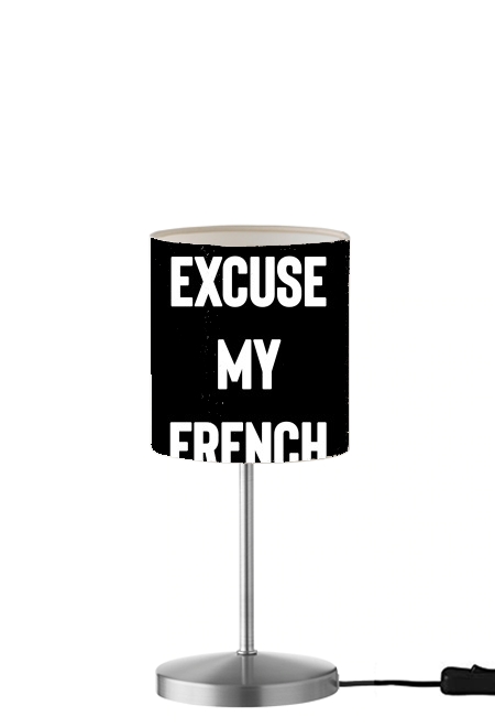 Lampe Excuse my french