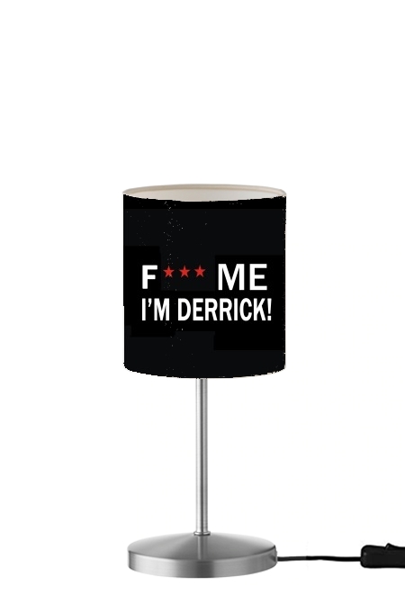 Lampe Fuck Me I'm Derrick!