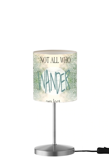 Lampe Not All Who wander are lost