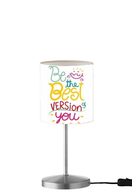 Lampe Phrase : Be the best version of you
