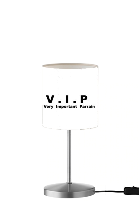 Lampe VIP Very important parrain
