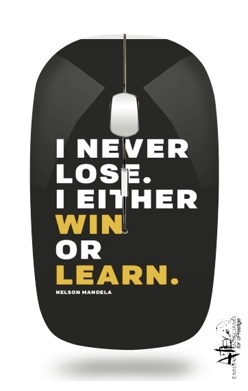 Souris i never lose either i win or i learn Nelson Mandela