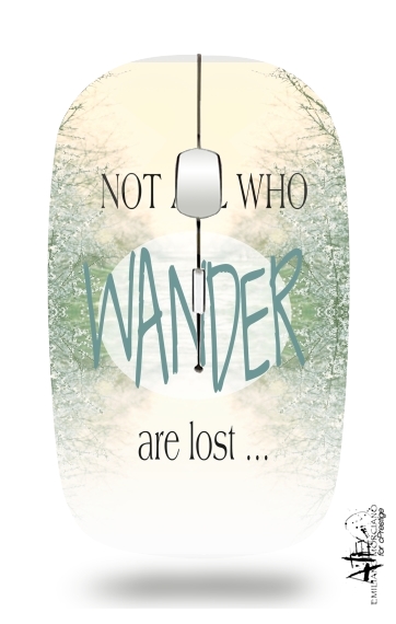 Souris Not All Who wander are lost