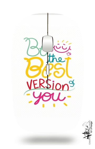 Souris Phrase : Be the best version of you