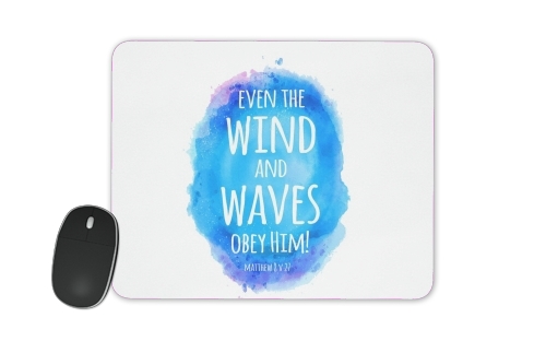 Tapis Chrétienne - Even the wind and waves Obey him Matthew 8v27