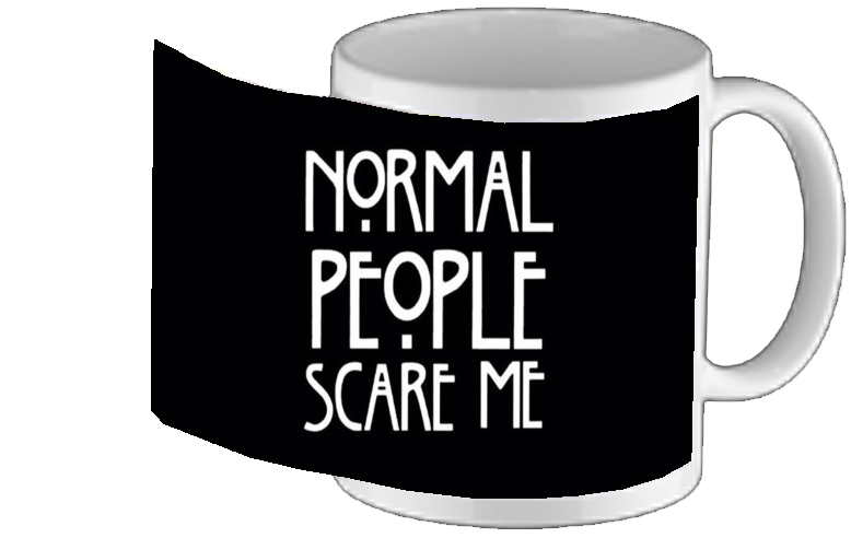 Mug American Horror Story Normal people scares me