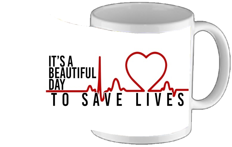 Mug Beautiful Day to save life