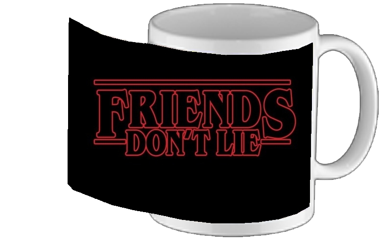 Mug Friends dont lie