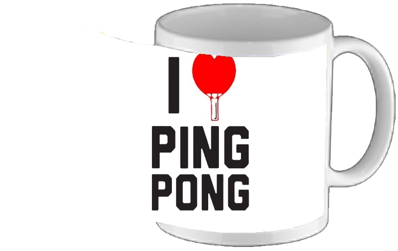 Mug I love Ping Pong