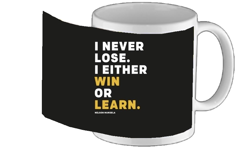 Mug i never lose either i win or i learn Nelson Mandela