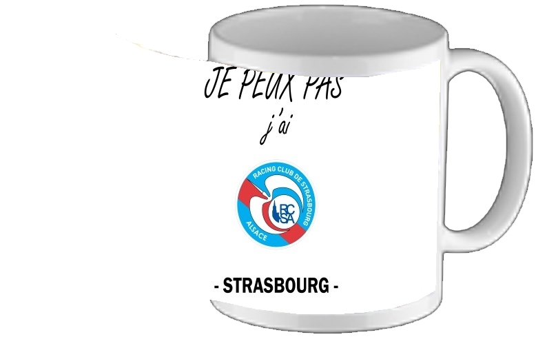 Mug Je peux pas j'ai Strasbourg