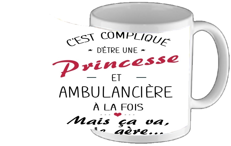 Mug C'est compliqué d'être une princesse et ambulancière