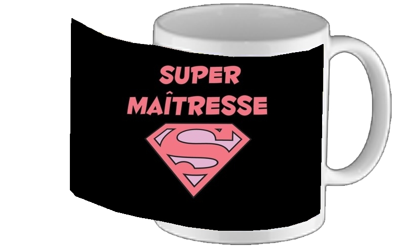 Mug Super maitresse