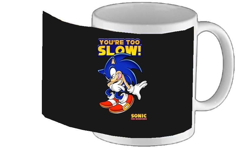 Mug You're Too Slow - Sonic
