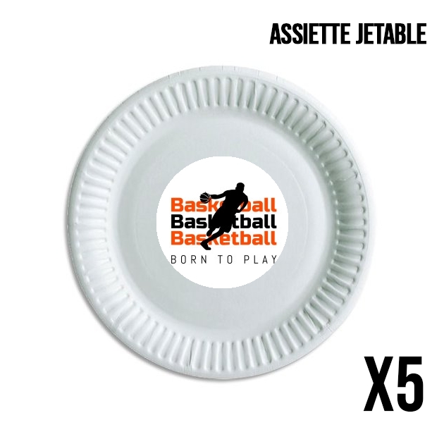 Assiette Basketball Born To Play