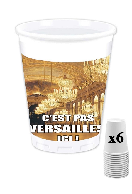 Gobelet C'est pas Versailles ICI !