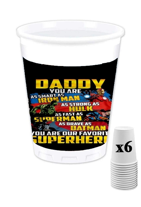 Gobelet Daddy You are as smart as iron man as strong as Hulk as fast as superman as brave as batman you are my superhero
