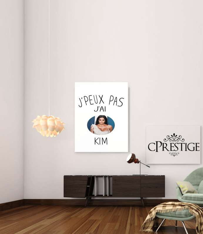 Poster Je peux pas j'ai Kim Kardashian