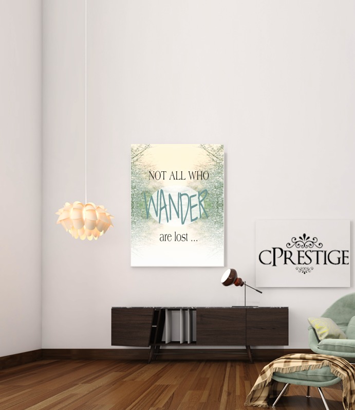Poster Not All Who wander are lost