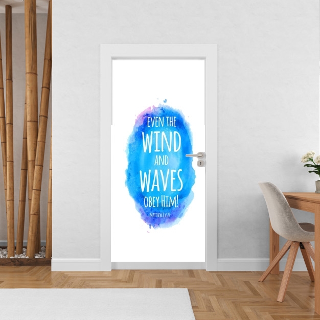 Sticker Chrétienne - Even the wind and waves Obey him Matthew 8v27