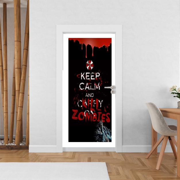 Sticker porte avec vos photos - Poster Porte Keep Calm And Kill Zombies