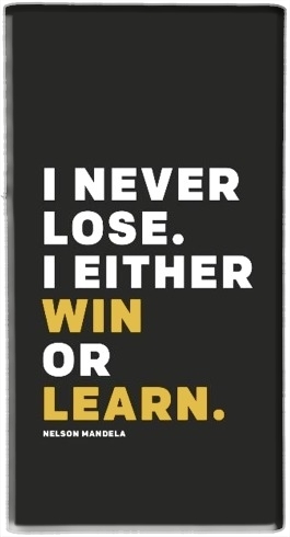 Batterie i never lose either i win or i learn Nelson Mandela