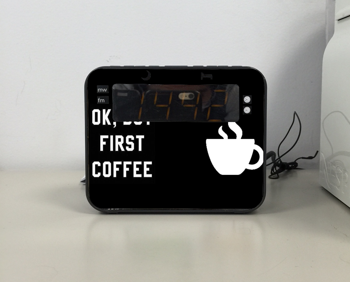 Radio-réveil Ok But First Coffee