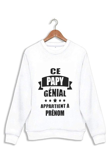 Sweat Ce papy genial appartient a prenom