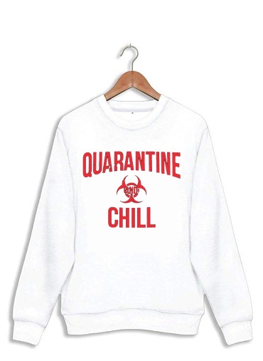 Sweat Quarantine And Chill