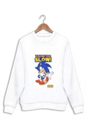 sweat-blanc You're Too Slow - Sonic