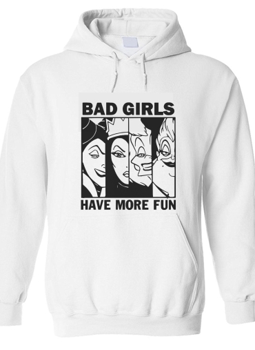 Sweat-shirt Bad girls have more fun