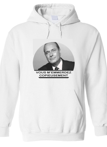 Sweat-shirt Chirac Vous memmerdez copieusement