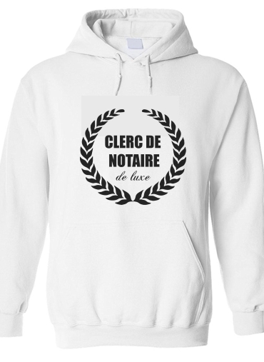 Sweat-shirt Clerc de notaire Edition de luxe idee cadeau