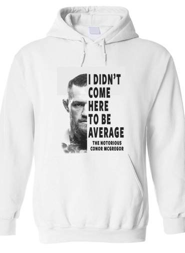 Sweat-shirt Conor Mcgreegor Dont be average