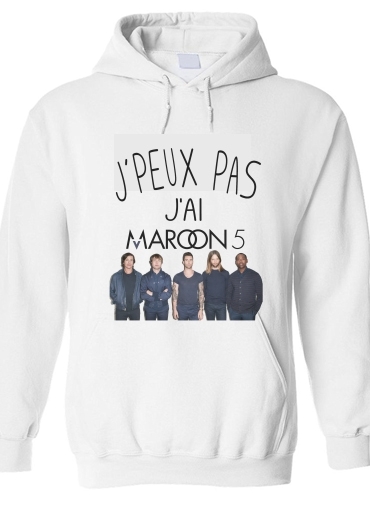 Sweat-shirt Je peux pas j'ai Maroon 5