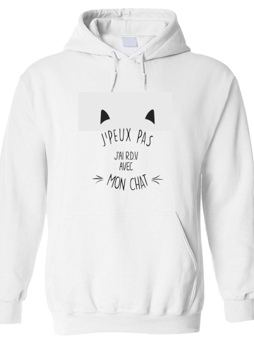 Sweat-shirt à capuche blanc - Unisex Je peux pas j'ai rdv avec mon chat