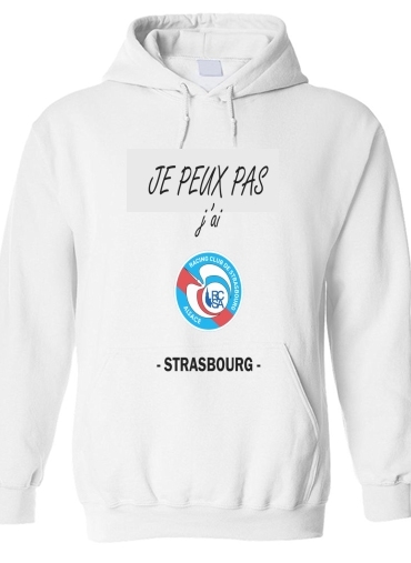 Sweat-shirt Je peux pas j'ai Strasbourg