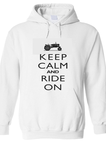 Sweat-shirt Keep Calm And ride on Tractor