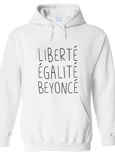 Sweat-shirt Liberte egalite Beyonce