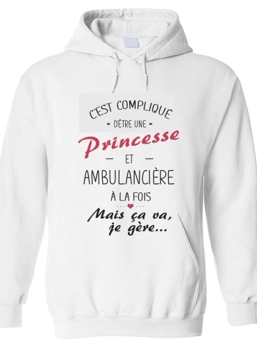 Sweat-shirt C'est compliqué d'être une princesse et ambulancière