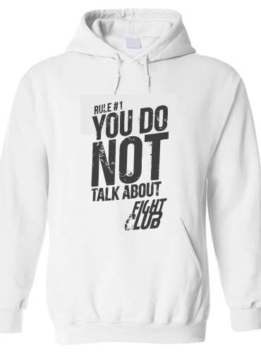 Sweat-shirt Rule 1 You do not talk about Fight Club