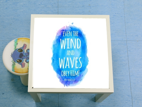 Table Chrétienne - Even the wind and waves Obey him Matthew 8v27