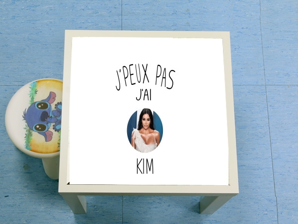 Table Je peux pas j'ai Kim Kardashian