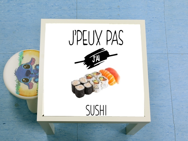 Table Je peux pas j'ai sushi