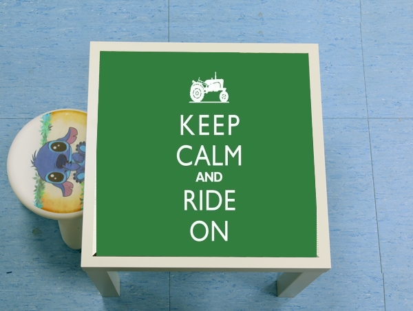 Table Keep Calm And ride on Tractor